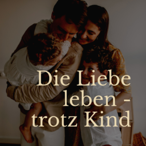 liebe-leben-kind